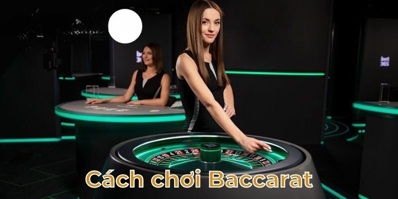 Lần lượt từng bước chơi Baccarat hiệu quả tại 33win