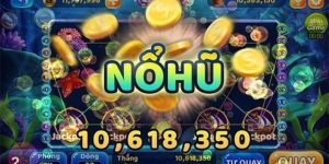 Game Nổ Hũ Uy Tín - Săn Hũ Nhanh, Tiền Thưởng Liền Tay